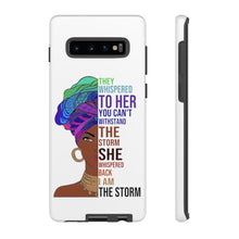 Load image into Gallery viewer, I Am The Storm Tough Cases
