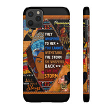 Load image into Gallery viewer, I am The Storm Snap Case