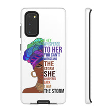 Load image into Gallery viewer, I Am The Storm Tough Cases