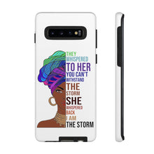 Load image into Gallery viewer, I Am The Storm Tough Cases
