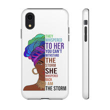 Load image into Gallery viewer, I Am The Storm Tough Cases