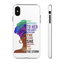 Load image into Gallery viewer, I Am The Storm Tough Cases