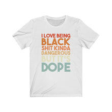Load image into Gallery viewer, I Love Being Black Unisex Jersey Short Sleeve Tee