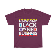Load image into Gallery viewer, Minding My Black Owned Business Unisex Heavy Cotton Tee