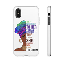 Load image into Gallery viewer, I Am The Storm Tough Cases