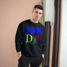 Load image into Gallery viewer, God Is Dope Champion Sweatshirt