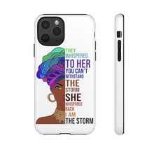 Load image into Gallery viewer, I Am The Storm Tough Cases