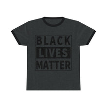Load image into Gallery viewer, Black Lives Matter Unisex Ringer Tee