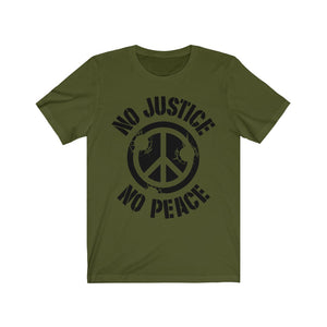 No Justice No Peace Unisex Jersey Short Sleeve Tee