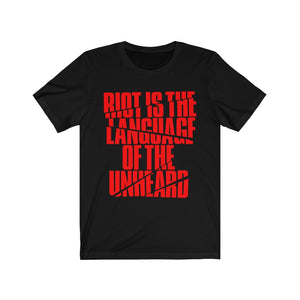 Riot Is The Language of the Unheard Unisex Jersey Short Sleeve Tee