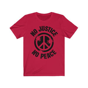 No Justice No Peace Unisex Jersey Short Sleeve Tee